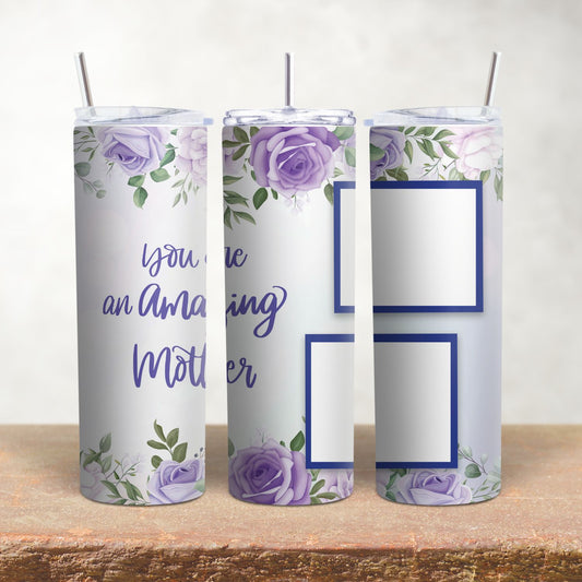 Amazing Mother 2 Pic Photo Tumbler