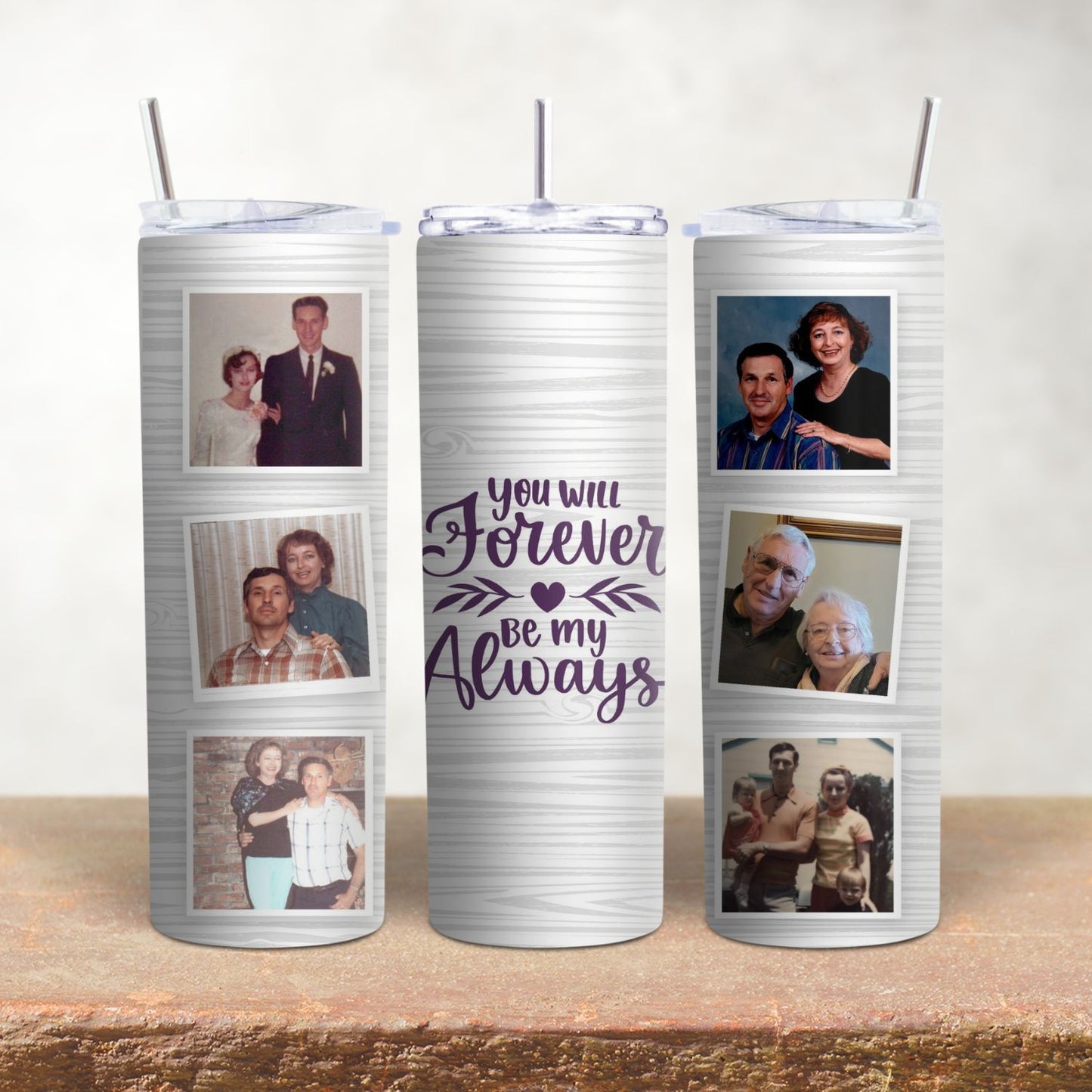 My Forever & Always 6 Pic Photo Tumbler