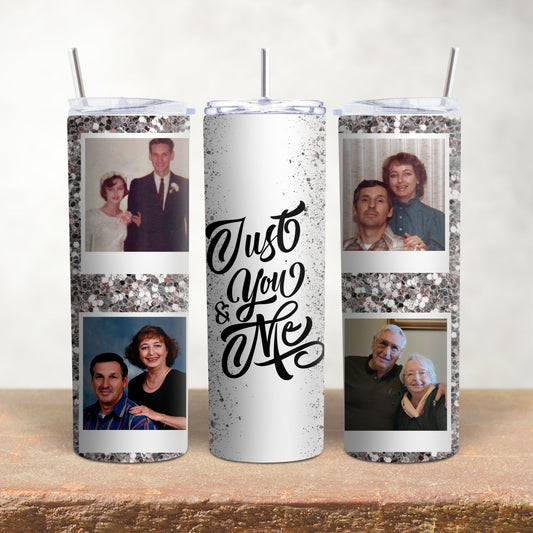 Just You & Me 4 Pic Photo Tumbler