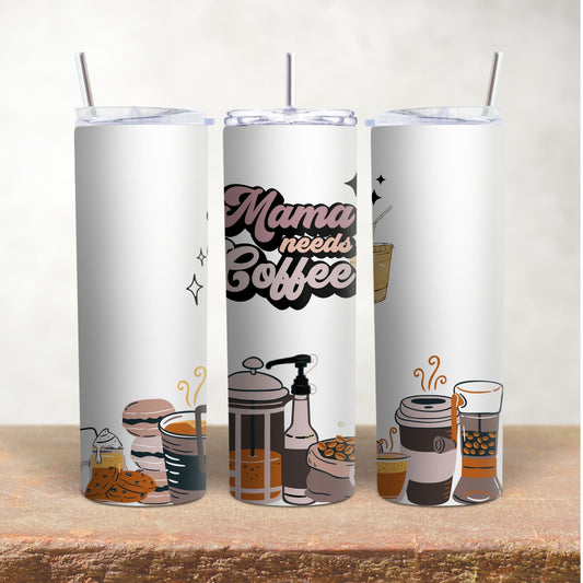 Mama Needs Coffee